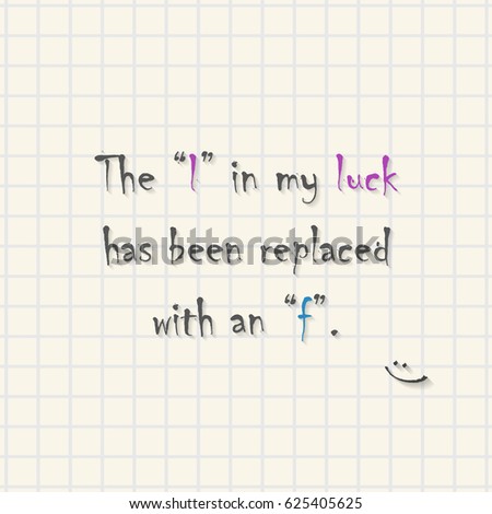 Luck quotes on mathematical squares paper - funny inscription template 