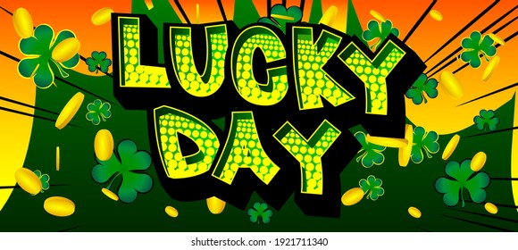 Luck related comic book style poster, banner, template. Cartoon style explosion background, raining clovers and gold, golden coins.