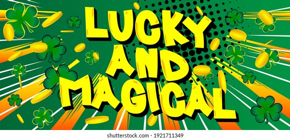 Luck related comic book style poster, banner, template. Cartoon style explosion background, raining clovers and gold, golden coins.