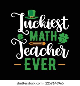 Luckiest Math Teacher Ever Funny