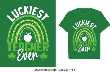 Luckiest Teacher Ever St Patrick's Day TShirt Design