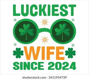 Esposa más afortunada desde la camiseta del 2024 , camiseta del Día de los Simpatizantes, Graciosa San Patricio, Dia de los Padres Graciosos, afortunado trébol de trébol de trébol de gracia, Shamrock, Día de los Simpatizantes, Cortar archivos para el Cricut