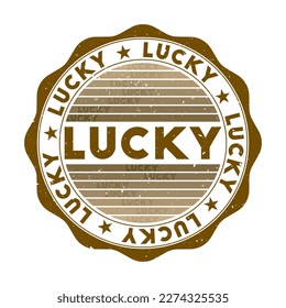 Lucky badge. Grunge word round stamp with texture in Ayahuasca Vine color theme. Vintage style geometric lucky seal with gradient stripes. Superb vector illustration.