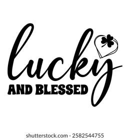 Lucky And Blessed St. Patrick’s Day T-Shirt Design.