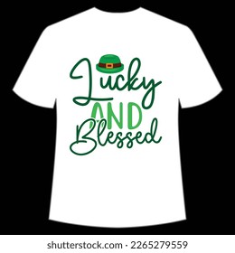 lucky and blessed St. Patrick's Day Shirt Print Template, Lucky Charms, Irish, everyone has a little luck Typography Design