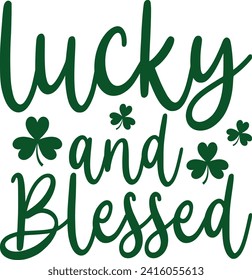 Lucky And Blessed St. Patrick's Day T-shirt

