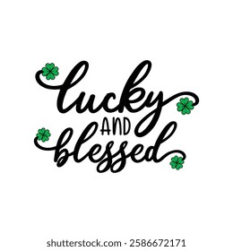 lucky and blessed, St Patrick's day T-Shirt Design, Saint Patrick's Day shirt, St Patrick's Day Quotes, Clover, Saint Patrick's Day, Gnome, Rainbow, Lucky, Shamrock