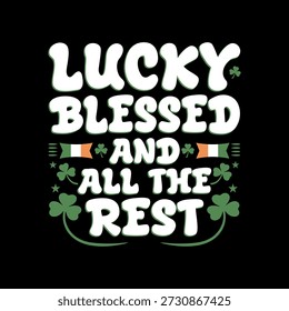 Lucky Blessed St. Patrick's Day Irish Celebration Text Design