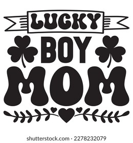 Lucky Boy Mom T-shirt Design Vector File