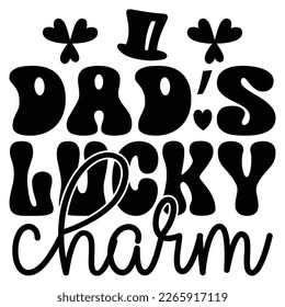 Papa’s Lucky Charm - Papa Papa T-Shirt und SVG Design. Fröhlicher Vatertag, Motivationsgeistige SVG zitiert T Shirt Design, Vektor EPS Bearbeitbare Dateien.