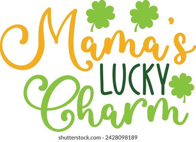 Mama’s Lucky Charm Lucky design