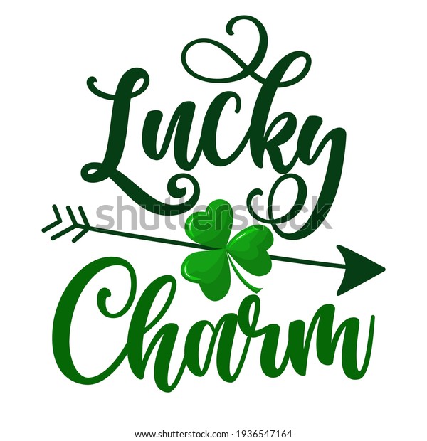 Lucky\
Charm - funny St Patrick\'s Day inspirational lettering design for\
posters, flyers, t-shirts, cards, invitations, stickers, banners,\
gifts. Irish leprechaun shenanigans lucky\
charm.