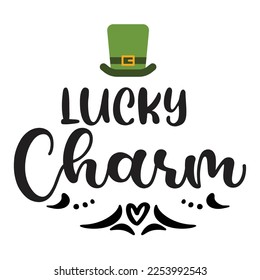Lucky charm Happy St Patricks day shirt print template, St patricks design, typography design for Irish day, womens day, lucky clover, Irish gift