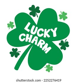 Lucky Charm Saint Patrick Day Lettering Decoration. Cloverleaf And Green Hat. Saint patricks Day Typography Poster
