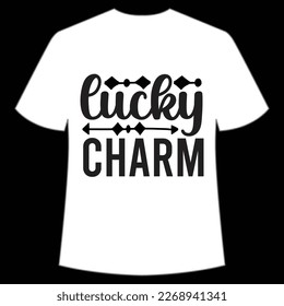 Lucky Charm St. Patrick's Day Shirt Print Template, Lucky Charms, Irish, everyone has a little luck Typography Design