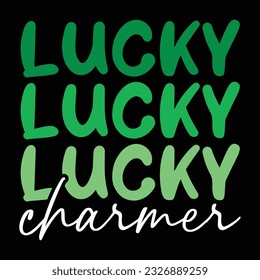 Lucky Charmer Happy St. Patrick's Day