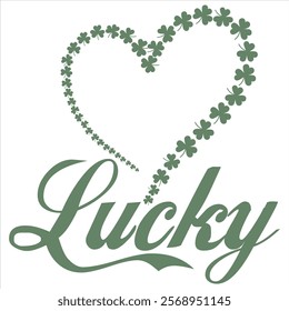 LUCKY   St.Patrick’s Day Funny Saying T-Shirt Design