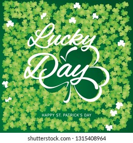 Lucky Day Happy St Patrick's Day with clovers and handwritten typography green banner
