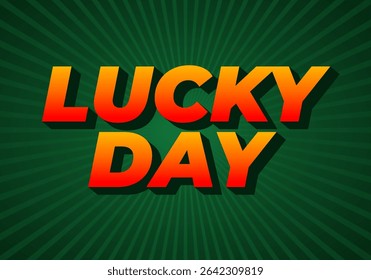 Lucky day. Powerful gradient text on a green sunburst background, perfect for St. Patrick’s Day