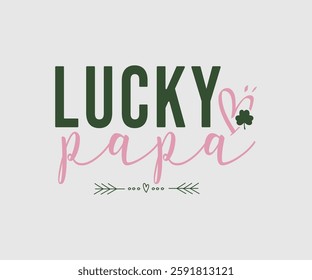 Lucky Family, T shirt, Happy St Patrick Day Design, Patrick's Day Saying, Shamrock Eps, Pinches Eps, Irish Eps, Funny St Patrick's, Instant Download