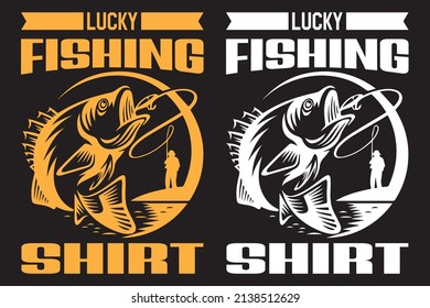 Lucky fishing shirt do not wash typography fishing t-shirt design.