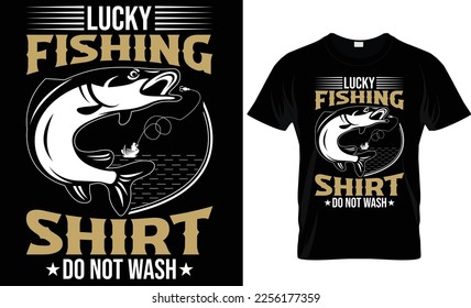 lucky fishing shirt do not... t-shirt design template