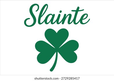 Glückliches vierblättriges Kleeblatt mit Slainte Text für St. Patrick's Day