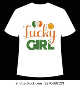 Lucky Girl, St. Patrick's Day Shirt Print Template, Lucky Charms, Irish, everyone has a little luck Typography Design