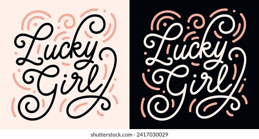 Lucky girl syndrome lettering. Manifestation quotes for luck. I am abundant aesthetic typographic pink and black poster. Manifesting affirmations money prosperity text t-shirt design and print vector.