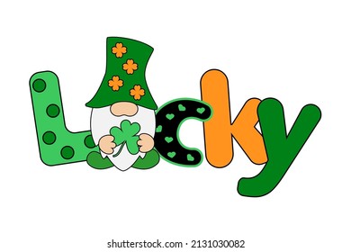LUCKY with Gnome creative design for St. Patrick's Day. Stock vector illustration isolated on white background. For cards, decor, shirt design, invitation to the pub. 