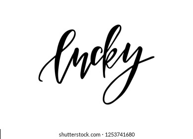 Lucky - hand drawn brush calligraphy. St. Patrick's Day celebration typography lettering. For t shirt, print, poster, greeting card. Vector illustration isolated on white background.