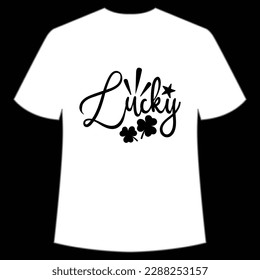Lucky Happy St Patrick's day shirt print template, St Patrick's design, typography design for Irish day, women day, lucky clover, Irish gift