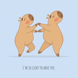I'm so lucky to have you. Banner, dance school, dancing at any age, couple, art of dance, learn to dance, capybaras, love, capybaras dance, championship, contest, competitions, waltz, tango, bachata