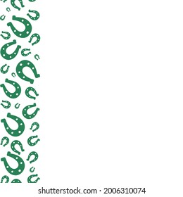 Lucky horseshoe. The horse's shoes are green. Seamless vertical border. Repeating vector pattern. Isolated colorless background. Good luck symbol. Endless ornament. St. Patricks Day. 