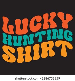 Lucky Hunting Shirt T-shirt Design Vector File