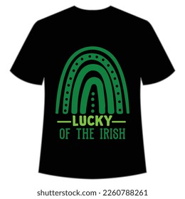 lucky of the Irish St. Patrick's Day Shirt Print Template, Lucky Charms, Irish, everyone has a little luck Typography Design