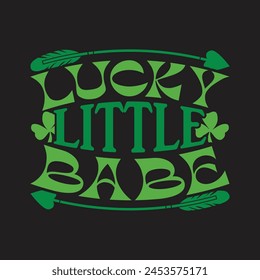 Lucky little babe funny design