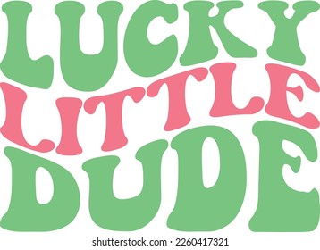 Lucky little dude Best T-shirt Design for St.Patrick's Day Retro SVG in 2023.