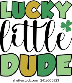 Lucky Little Dude St. Patrick's Day T-shirt

