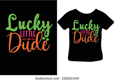 Lucky little dude svg design