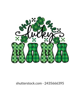 Lucky mama  st patrick's day Vector template for t shirt, banner, poster, flyer, postcard, greeting card.