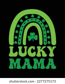 lucky mama St. Patricks T Shirt Design