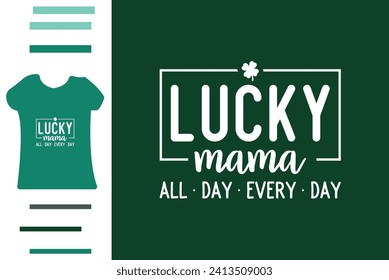 Lucky mama t shirt design 