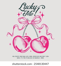 Lucky me cherryGirls graphics for fruit design, cherry bow with slogan typography, fashion graphic prints for cherries fruit cute t-shirt pattern, vintage food fashion slogan print for t-shirt