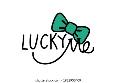 Lucky Me hand drawn lettering. Good for banner, poster, flyer, greeting card, web design. Vector illustration. Lucky me - black handwritten lettering with Butterfly tie isolated on white background. 1