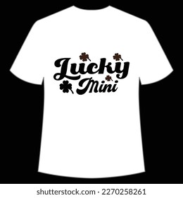 Lucky mini Happy St Patrick's day shirt print template, St Patrick's design, typography design for Irish day, women day, lucky clover, Irish gift