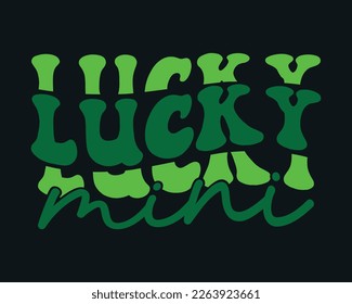 Lucky Mini Svg Design, St. Patrick's Day SVG Cut Files, St. Patrick's Day Retro SVG , St Patrick's Day Quotes