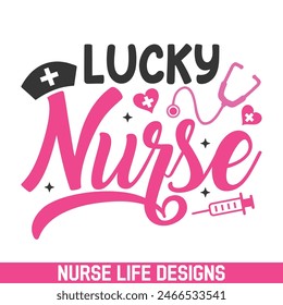 Lucky  nurse life designs, nurse life sayings