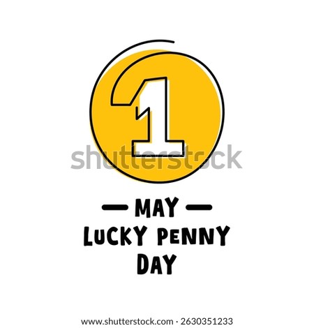 Lucky Penny Day. May. Flat design vector. Eps 10.