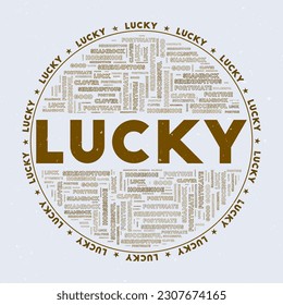 Lucky - round badge. Text lucky with keywords word clouds and circular text. Ayahuasca Vine color theme and grunge texture. Elegant vector illustration.